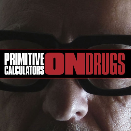 Primitive Calculators – On Drugs (LP, Vinyl Record Album)