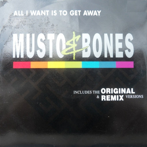 Musto & Bones – All I Want Is To Get Away (Original & Remix Versions) (LP, Vinyl Record Album)