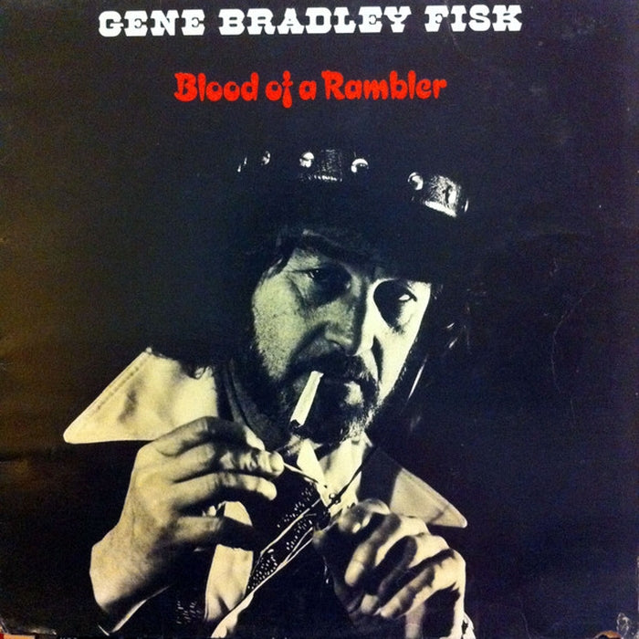 Blood Of A Rambler – Gene Fisk (LP, Vinyl Record Album)