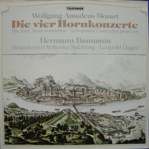 Wolfgang Amadeus Mozart, Hermann Baumann, Das Mozarteum Orchester Salzburg, Leopold Hager – Die Vier Hornkonzerte = The Four Horn Concertos = Les Quatre Concertos Pour Cor (LP, Vinyl Record Album)