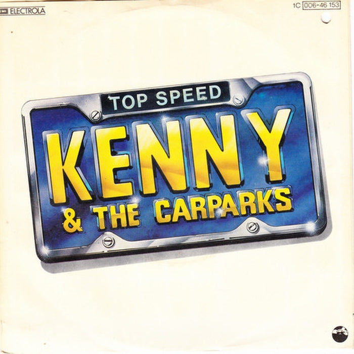 Kenny & The Car Parks – Top Speed (VG+/VG+)