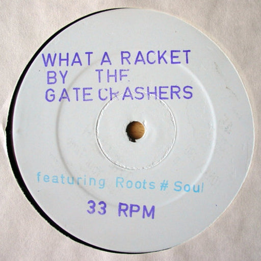 The Gatecrashers – What A Racket (LP, Vinyl Record Album)