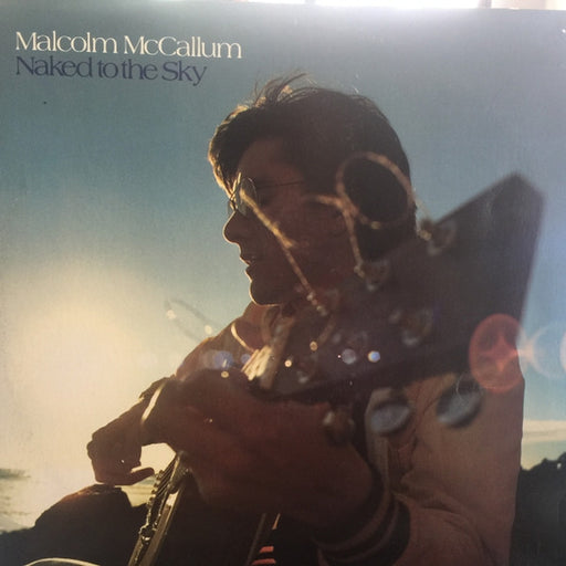 Malcolm McCallum – Naked to the Sky (LP, Vinyl Record Album)