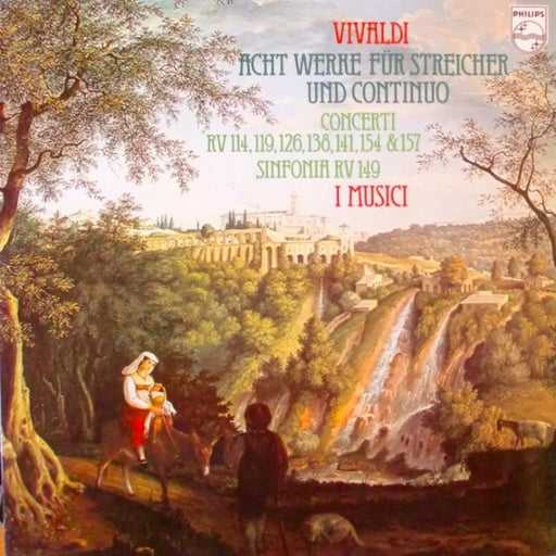 Antonio Vivaldi, I Musici – Acht Werke Für Streicher Und Continuo (Concerti RV 114, 119, 126, 138, 141, 154 & 157 Sinfonia RV 149) (LP, Vinyl Record Album)