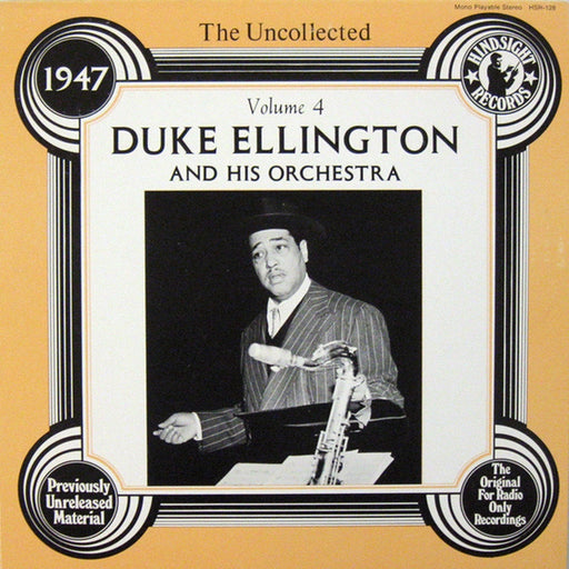 Duke Ellington And His Orchestra – The Uncollected Duke Ellington And His Orchestra Volume 4 - 1947 (LP, Vinyl Record Album)