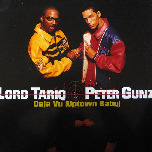 Lord Tariq & Peter Gunz – Deja Vu (Uptown Baby) (LP, Vinyl Record Album)