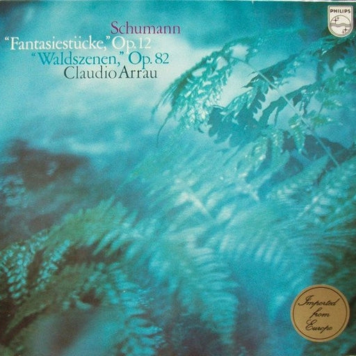 Robert Schumann, Claudio Arrau – "Fantasiestücke," Op. 12 / "Waldszenen," Op. 82 (LP, Vinyl Record Album)