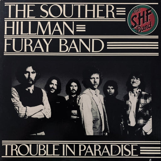 The Souther-Hillman-Furay Band – Trouble In Paradise (LP, Vinyl Record Album)