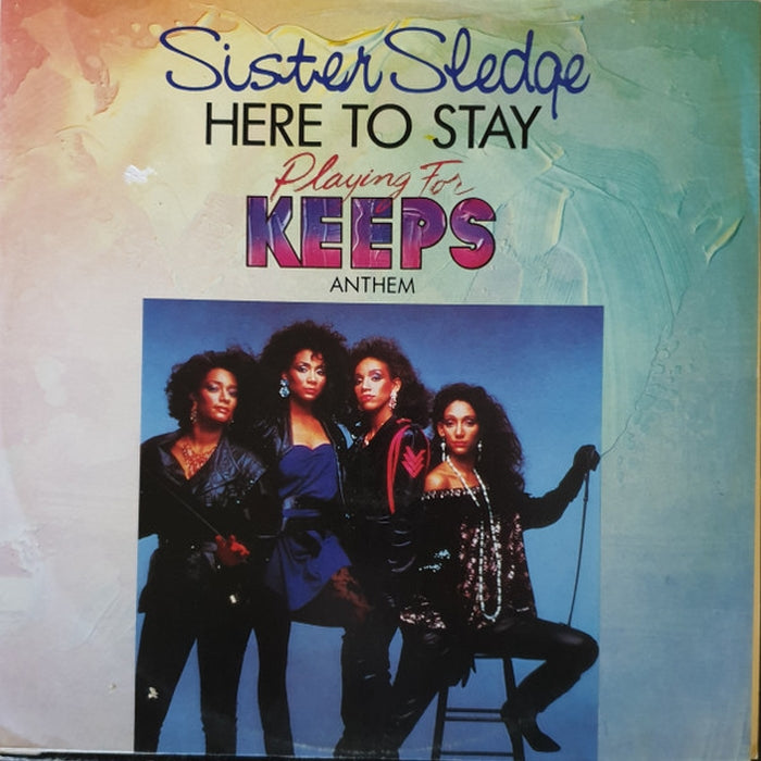 Sister Sledge – Here To Stay (Playing For Keeps Anthem) (LP, Vinyl Record Album)