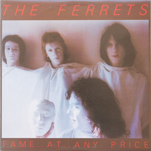 The Ferrets – Fame At Any Price (LP, Vinyl Record Album)