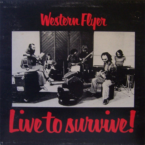 Western Flyer – Live To Survive! (LP, Vinyl Record Album)