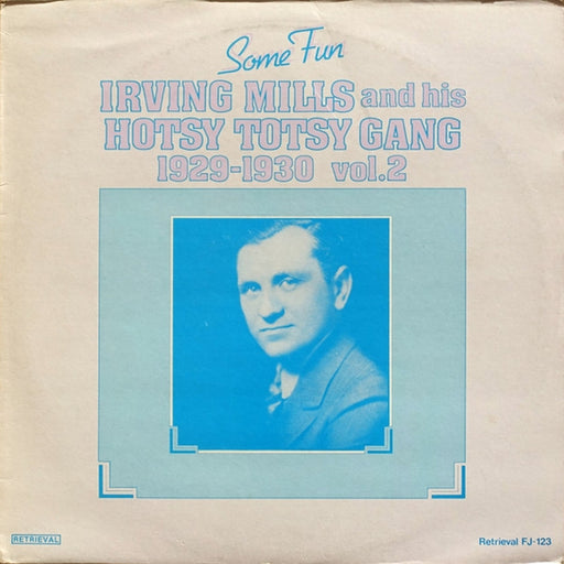 Irving Mills And His Hotsy Totsy Gang – Some Fun, 1929-1930, Vol. 2 (LP, Vinyl Record Album)