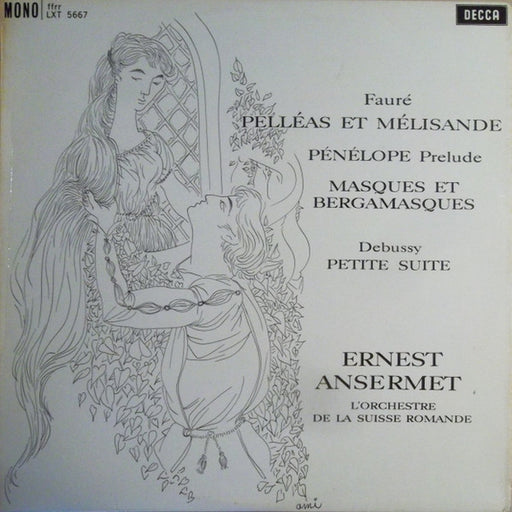 Gabriel Fauré, Claude Debussy, Ernest Ansermet, L'Orchestre De La Suisse Romande – Pelléas Et Mélissande, Masques Et Bergamasques, Petite Suite (LP, Vinyl Record Album)