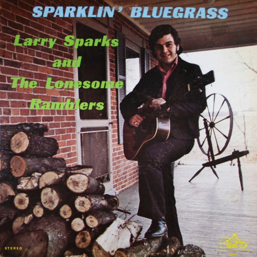 Larry Sparks And The Lonesome Ramblers – Sparklin' Bluegrass (LP, Vinyl Record Album)