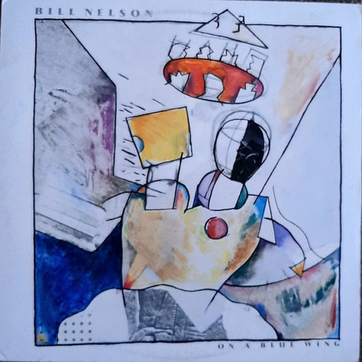 Bill Nelson – On A Blue Wing (LP, Vinyl Record Album)