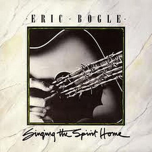 Eric Bogle – Singing The Spirit Home (LP, Vinyl Record Album)