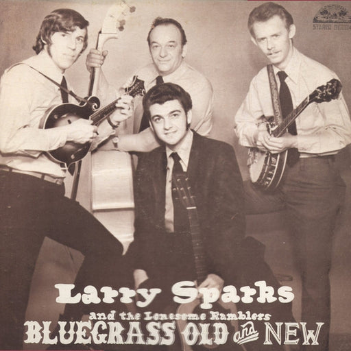 Larry Sparks And The Lonesome Ramblers – Bluegrass Old And New (LP, Vinyl Record Album)