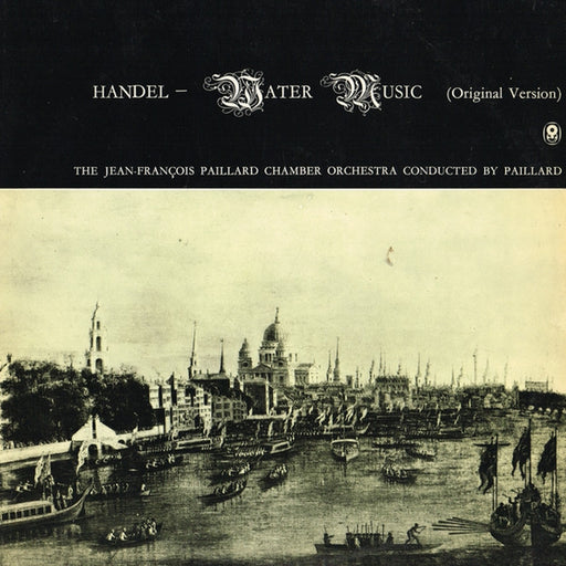 Georg Friedrich Händel, Orchestre De Chambre Jean-François Paillard, Jean-François Paillard – Water Music (Original Version) (LP, Vinyl Record Album)