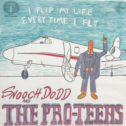 Snooch Dodd, The Pro-Teens – I Flip My Life Every Time I Fly (LP, Vinyl Record Album)