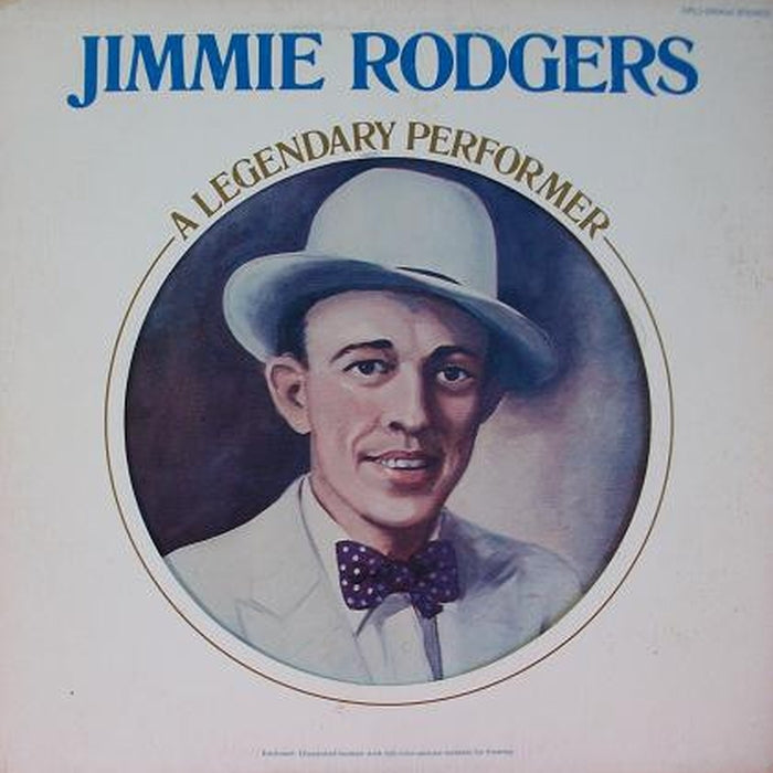 Jimmie Rodgers – Jimmie Rodgers - A Legendary Performer (LP, Vinyl Record Album)
