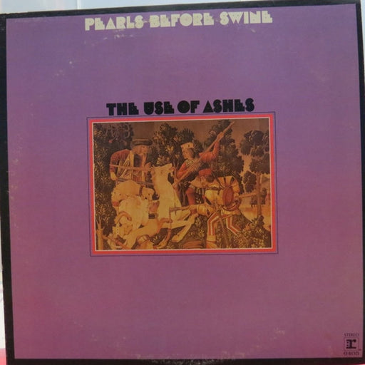 Pearls Before Swine – The Use Of Ashes (LP, Vinyl Record Album)