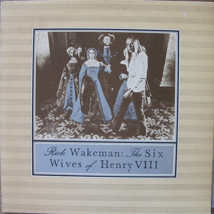Rick Wakeman – The Six Wives Of Henry VIII (LP, Vinyl Record Album)