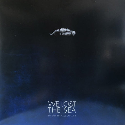 We Lost The Sea – The Quietest Place On Earth (LP, Vinyl Record Album)