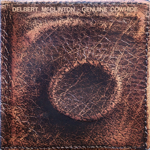 Delbert McClinton – Genuine Cowhide (LP, Vinyl Record Album)