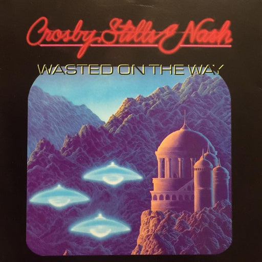 Crosby, Stills & Nash – Wasted On The Way (LP, Vinyl Record Album)
