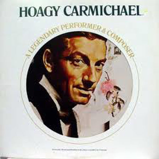 Hoagy Carmichael – A Legendary Performer & Composer (LP, Vinyl Record Album)