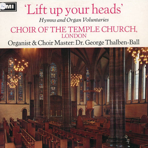 The Choir Of The Temple Church, George Thalben-Ball – Lift Up Your Heads (LP, Vinyl Record Album)
