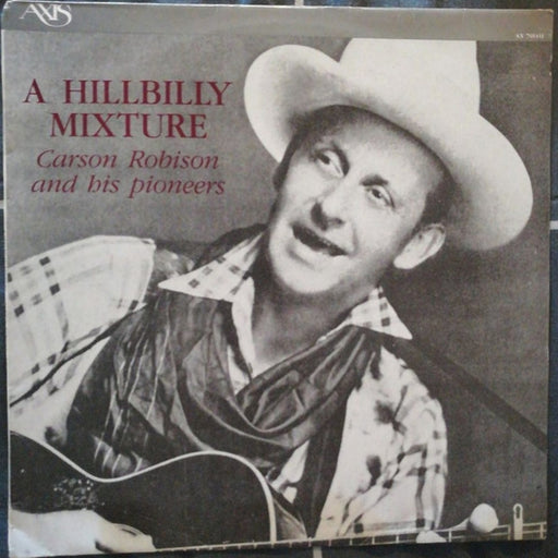 Carson Robison And His Pioneers – A Hillbilly Mixture (LP, Vinyl Record Album)