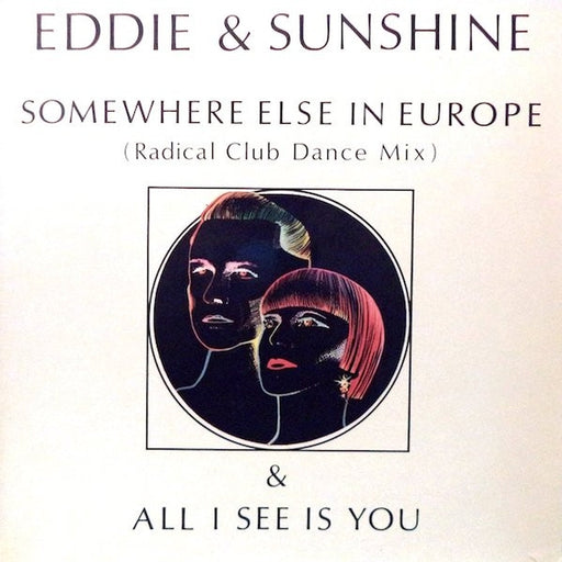 Eddie & Sunshine – Somewhere Else In Europe / All I See Is You (LP, Vinyl Record Album)