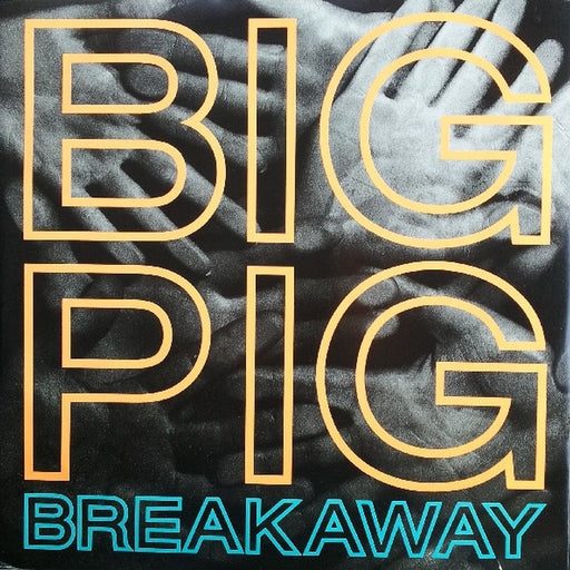 Big Pig – Breakaway (LP, Vinyl Record Album)