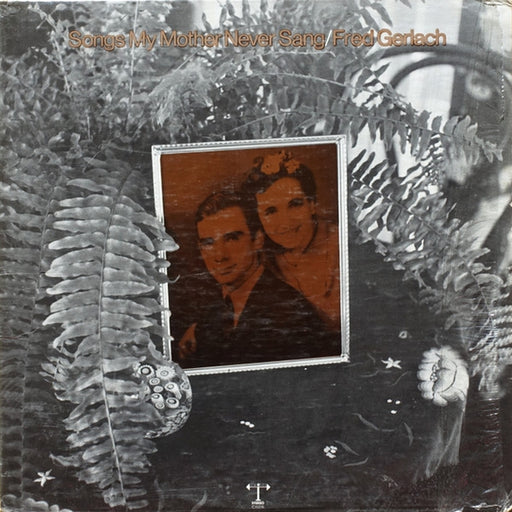Fred Gerlach – Songs My Mother Never Sang (LP, Vinyl Record Album)