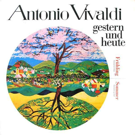 Antonio Vivaldi – Gestern Und Heute (Frühling Concerto E-Dur / Sommer Concerto G-moll) (LP, Vinyl Record Album)