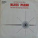 Various – Blues Piano - The Various Roles Of The Piano In Early Blues (LP, Vinyl Record Album)