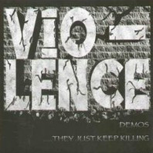 Vio-Lence – Demos... They Just Keep Killing (LP, Vinyl Record Album)