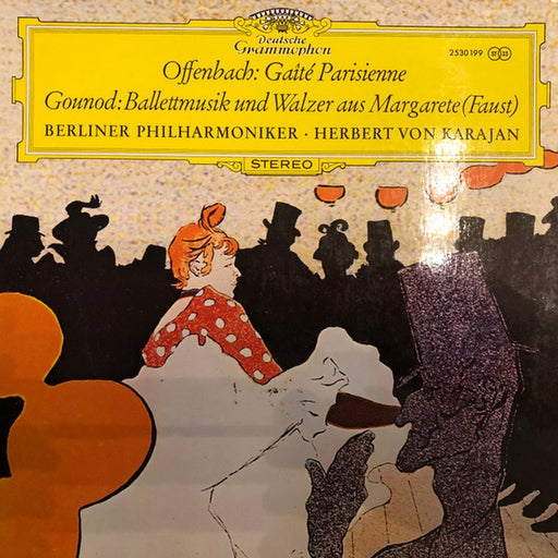 Jacques Offenbach, Charles Gounod, Berliner Philharmoniker, Herbert von Karajan – Gaîté Parisienne / Ballettmusik Und Walzer Aus Margarete (Faust) (LP, Vinyl Record Album)