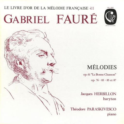 Gabriel Fauré, Jacques Herbillon, Théodore Paraskivesco – Mélodies: Op. 61 "La Bonne Chanson" - Op. 76 - 83 - 85 Et 87 (LP, Vinyl Record Album)