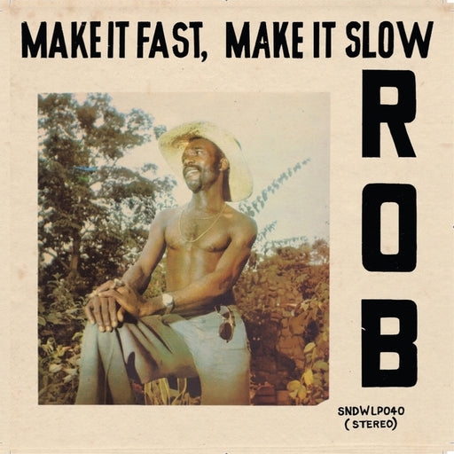 Make It Fast, Make It Slow – Rob (5) (Vinyl record)