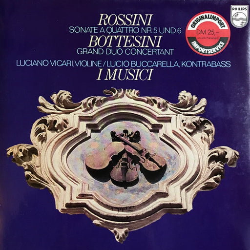 Gioacchino Rossini, Giovanni Bottesini, I Musici – Sonate A Quattro Nr.5 Und Nr.6 / Grand Duo Concertant (LP, Vinyl Record Album)