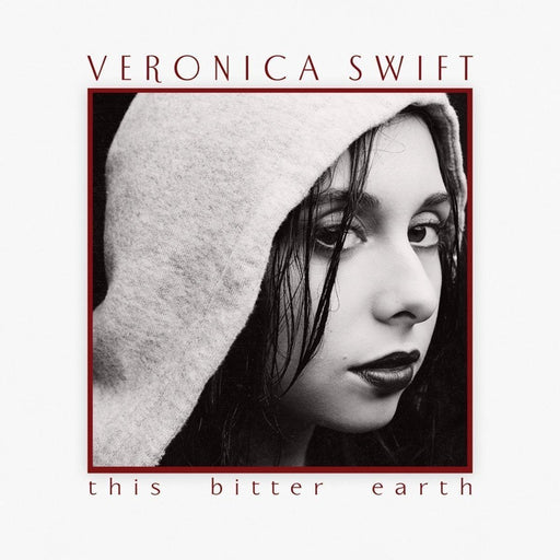 Veronica Swift – This Bitter Earth (LP, Vinyl Record Album)