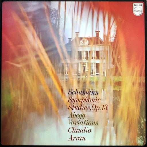 Robert Schumann, Claudio Arrau – Schumann / Symphonic Studies, Op.13 / Abegg Variations / Claudio Arrau (LP, Vinyl Record Album)