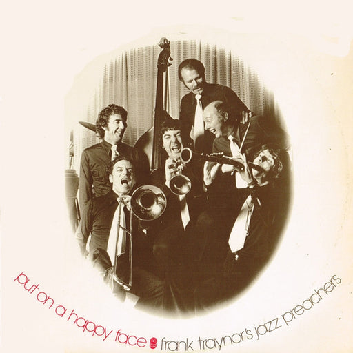 Put On A Happy Face – Frank Traynor's Jazz Preachers (LP, Vinyl Record Album)