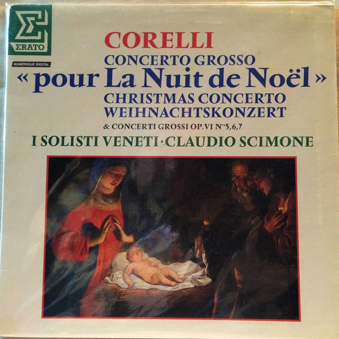Arcangelo Corelli, I Solisti Veneti, Claudio Scimone – Concerto Grosso «Pour La Nuit De Noël» & Concerti Grossi Op. VI №ˢ5,6,7 (LP, Vinyl Record Album)