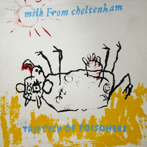 Milk From Cheltenham – Triptych Of Poisoners (LP, Vinyl Record Album)