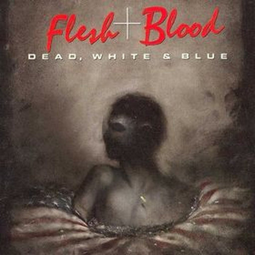 Flesh & Blood – Dead, White & Blue (LP, Vinyl Record Album)