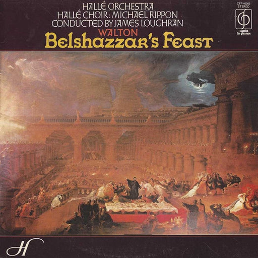 Sir William Walton, Hallé Orchestra, Hallé Choir, Michael Rippon, James Loughran – Belshazzar's Feast (LP, Vinyl Record Album)