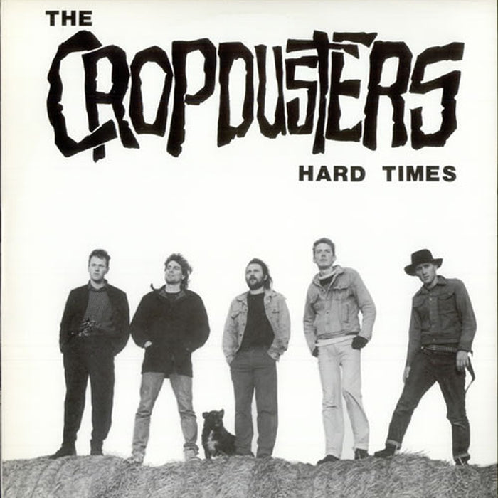 The Cropdusters – Hard Times (LP, Vinyl Record Album)
